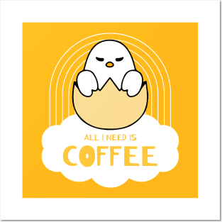 ALL I NEED IS COFFEE funny chick Posters and Art